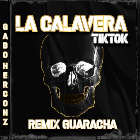La Calavera (Guaracha Mix)