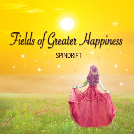 Fields of Greater Happiness II | Boomplay Music