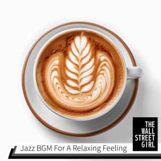 Jazz Bgm for a Relaxing Feeling