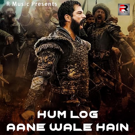 Hum Log Aane Wale Hain | Boomplay Music