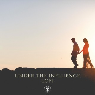 Under The Influence (Lofi)