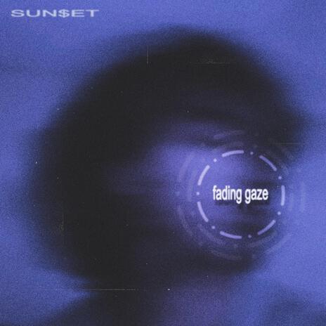 fading gaze | Boomplay Music