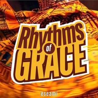 Rhythms of Grace