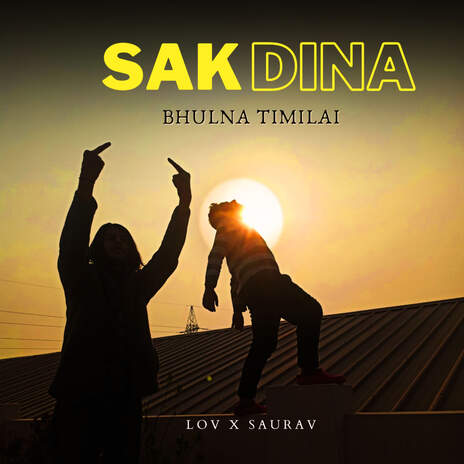 Sakdina Bhulna ft. Saurav Dhakal | Boomplay Music