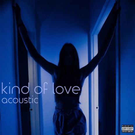 Kind of Love (Acoustic Version) | Boomplay Music