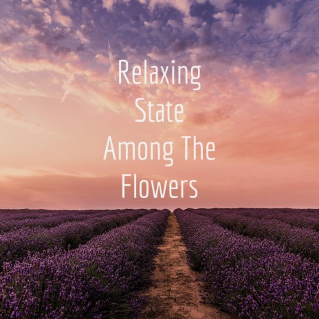 Among The Flowers | Boomplay Music