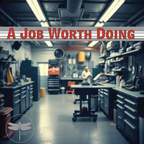 A Job Worth Doing | Boomplay Music