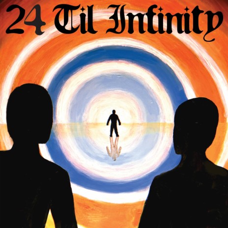 24 Til Infinity