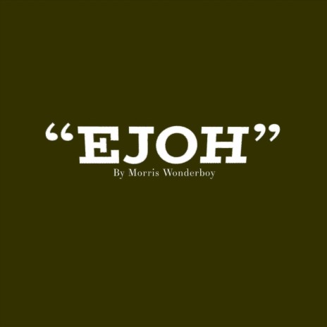 Ejoh | Boomplay Music