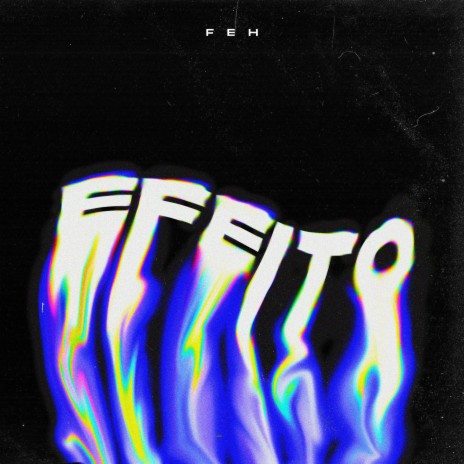 Efeito | Boomplay Music