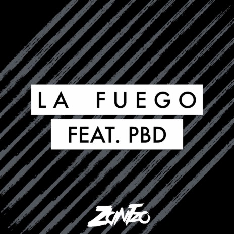 La Fuego (feat. Pbd) | Boomplay Music