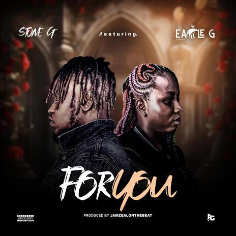 For you ft. Eagle G | Boomplay Music