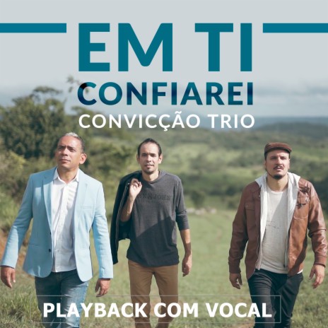 Em Ti Confiarei (Playback Com Vocal) | Boomplay Music