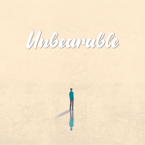 Unbearable | Boomplay Music