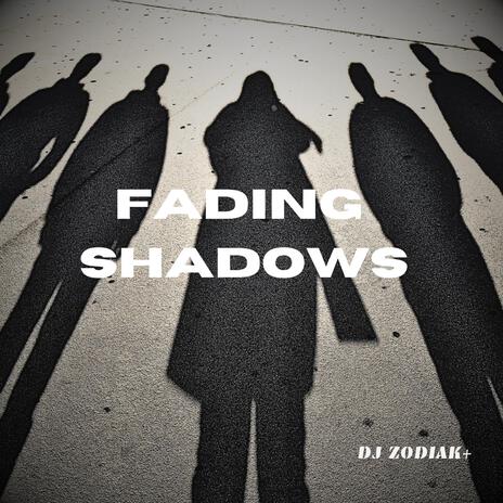 Fading Shadows | Boomplay Music