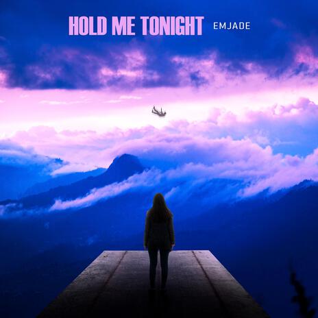 Hold Me Tonight | Boomplay Music