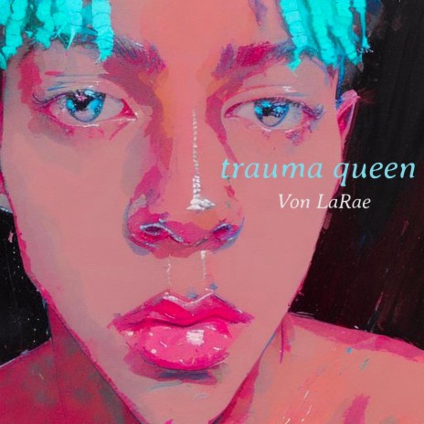 trauma queen | Boomplay Music