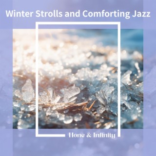Winter Strolls and Comforting Jazz