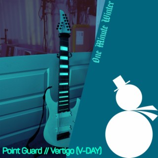 Point Guard // Vertigo (Valentine's Day Single)