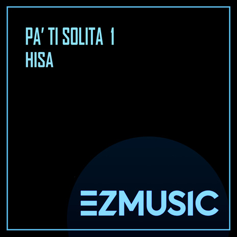 PA' TI SOLITA 1 | Boomplay Music