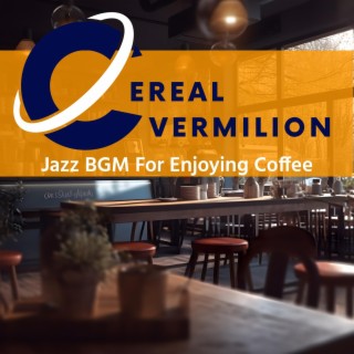Jazz Bgm for Enjoying Coffee