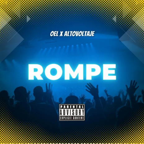 ROMPE ft. AltoVoltaje | Boomplay Music