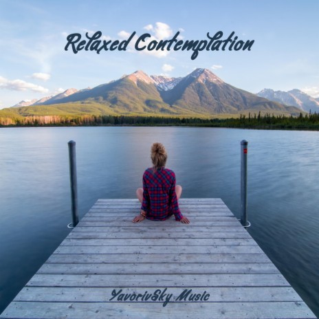 Relaxed Contemplation | Boomplay Music