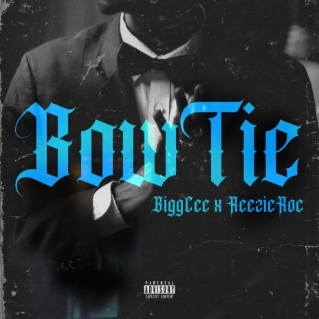 Bow Tie ft. Reezie Roc