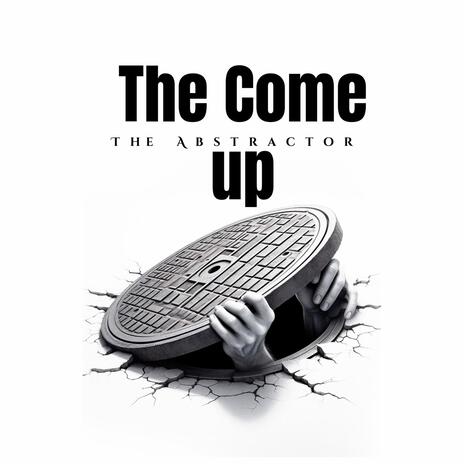 The Come Up | Boomplay Music