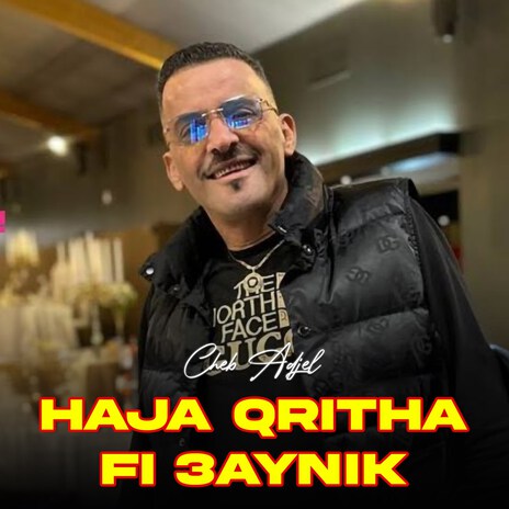 Haja Qritha Fi 3Aynik