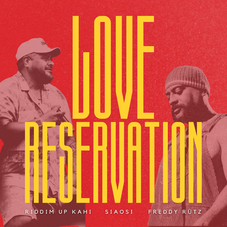 Love Reservation ft. Riddim Up Kahi & Freddy Rūtz | Boomplay Music