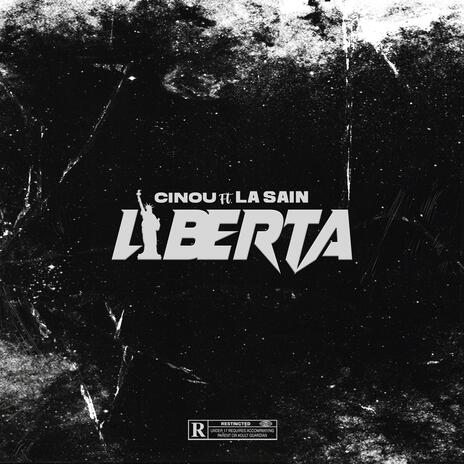 Liberta ft. La sain | Boomplay Music