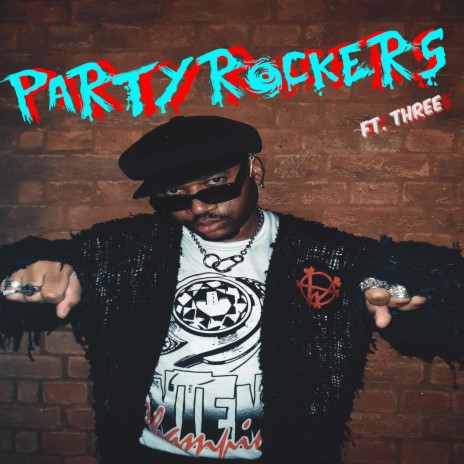 Party Rockers ft. Three