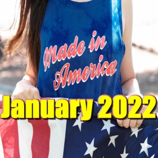 Made In America: January 2022