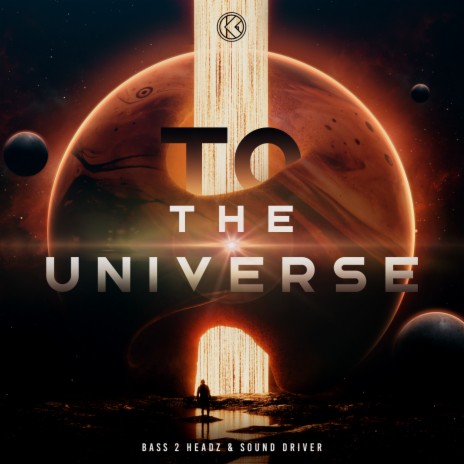 To The Universe ft. Sound Driver | Boomplay Music