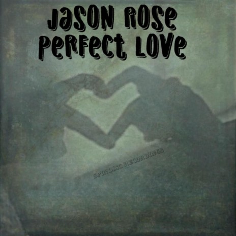 Perfect Love | Boomplay Music