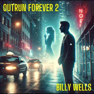 Outrun Forever 2 lyrics | Boomplay Music