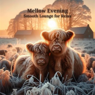Mellow Evening Vibes: Smooth Jazz Chillout Lounge for Relax, Study and Work