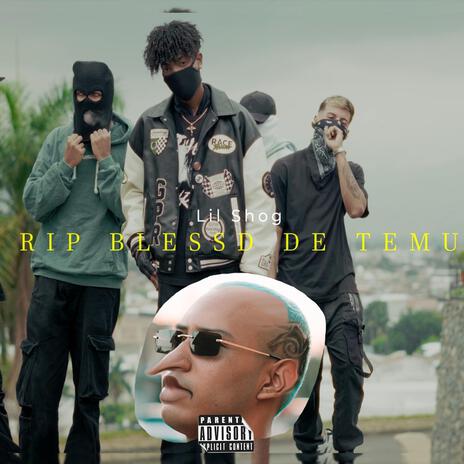 RIP BLESSD DE TEMU | Boomplay Music