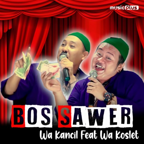 Bos Sawer ft. Wa Koslet | Boomplay Music