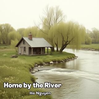 Home by the River