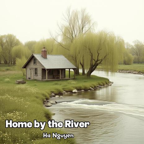 Home by the River