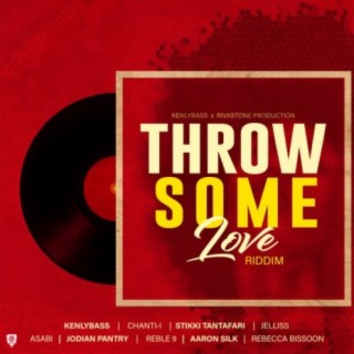 Throw Some Love Riddim