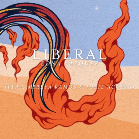 Liberal (feat. Mireya Ramos & Julie Acosta) | Boomplay Music