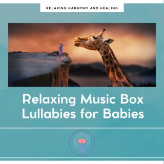 Relaxing Music Box Lullabies for Babies