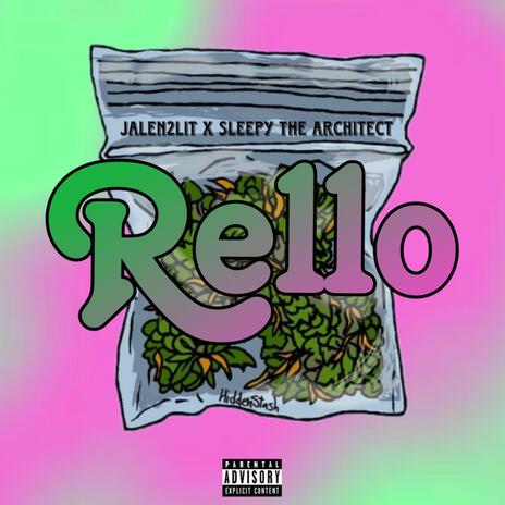 Rello ft. Sleepy The Architect | Boomplay Music