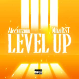 Level Up (feat. MihaiRST)