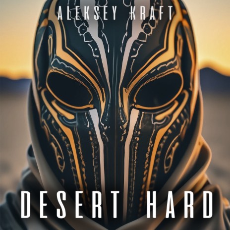 Desert Hard | Boomplay Music