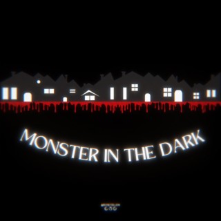 Monster in the Dark ft. OAKLEY lyrics | Boomplay Music
