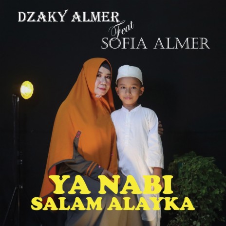 Ya Nabi Salam Alayka ft. Sofia Almer
